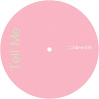 COMMANDR - Tell Me