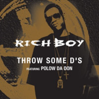 Rich Boy featuring Polow Da Don, Polow Da Don - Throw Some D's