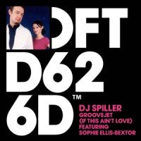 Spiller - Groovejet (If This Ain't Love) [feat. Sophie Ellis-Bextor] [Extended Vocal Mix]