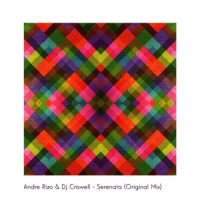 Andre Rizo & DJ Criswell - Serenata