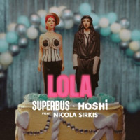 Superbus & Hoshi, Nicola Sirkis - Lola