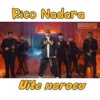 Rico Nadara - Uite norocu