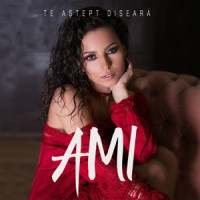 AMI - Te aștept diseară