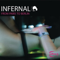 Infernal - From Paris To Berlin (Extended Version)