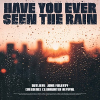 Outliers, John Fogerty & Creedence Clearwater Revival - Have You Ever Seen The Rain