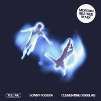 Sonny Fodera & Clementine Douglas - Tell Me (Morgan Seatree Remix)
