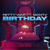 Fetty Wap, Monty - Birthday