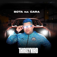 Thallynho Sacaninha Oficial - BOTA NA CARA
