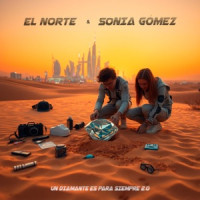 El Norte & Sonia gomez - Un Diamante Es Para Siempre 2.0