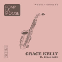 Pomplamoose, Grace Kelly - Grace Kelly