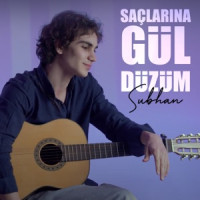 Subhan - Saçlarına Gül Düzüm