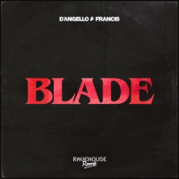 D'Angello & Francis - Blade