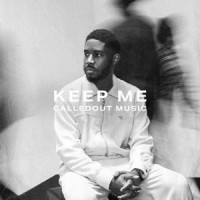 CalledOut Music - Keep Me