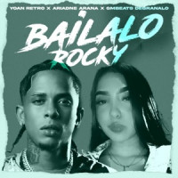 Yoan Retro & Ariadne Arana - Báilalo Rocky