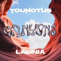 YouNotUs & LAVINIA - Canyons