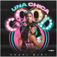 Chaki Bley - Una Chica Good