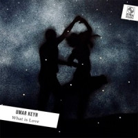 Umar Keyn - What Is Love