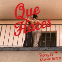 Becky G & Manuel Turizo - QUE HACES