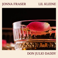 Jonna Fraser, Lil Kleine - Don Julio Daddy