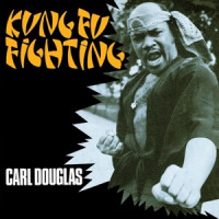 Carl Douglas - Kung Fu Fighting