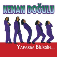 Kenan Doğulu - Yaparım Bilirsin