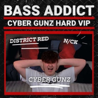 District Red, Cyber Gunz & N/CK - Bass Addict (Cyber Gunz Hard VIP)