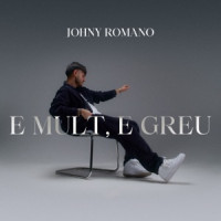 Johny Romano - E Mult, E Greu!