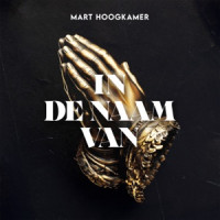 Mart Hoogkamer - In de naam van...
