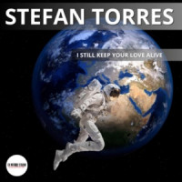 Stefan Torres - I STILL KEEP YOUR LOVE ALIVE
