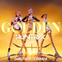 HUNTR/X, EJAE, AUDREY NUNA, REI AMI, KPop Demon Hunters Cast & David Guetta - Golden (David Guetta REM/X (Extended))