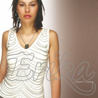 Erika - I Don't Know
