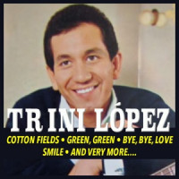 Trini Lopez - Smile