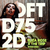 Eliza Rose & The Trip - Weekend
