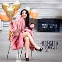 Anna-Sophie - Stay Young & Grow Up