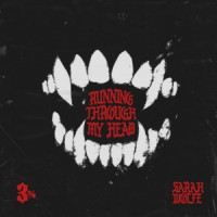 3% & Sarah Wolfe - Running Through My Head