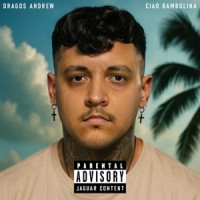 Dragos Andrew - Ciao Bambolina