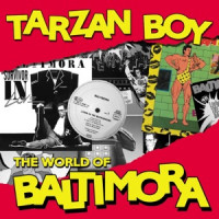 Baltimora - Tarzan Boy (Single Version) [Remastered]