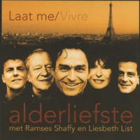 Alderliefste met Ramses Shaffy en Liesbeth List - Laat Me / Vivre (Lange Versie)