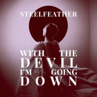 Steelfeather - With the Devil I'm Going Down