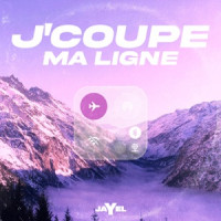 Jayel - J'coupe ma ligne