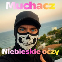 Muchacz, Siostra - Niebieskie oczy