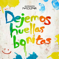 Antoñito Molina - Dejemos Huellas Bonitas