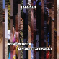 Lapalux, Kerry Leatham - Without You