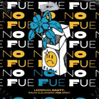 Leebrian, Cauty & Rauw Alejandro, Brray , Feid - No Fue  [Remix]