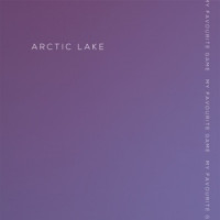 Arctic Lake - My Favourite Game