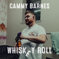 Cammy Barnes - Whiskey Roll