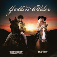 Jas Von, YoungBoy Never Broke Again - Gettin' Older