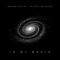 AFROJACK & Aloe Blacc - In My World