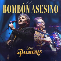 Los Palmeras - Bombón Asesino (En Vivo)