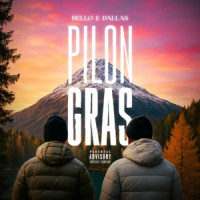 Bello&Dallas - Pilon Gras